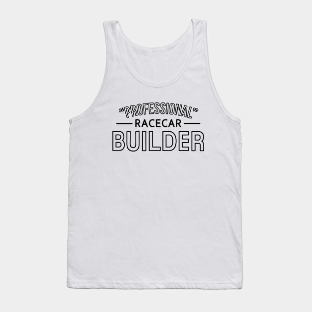 professional racecar builder Tank Top by hoddynoddy